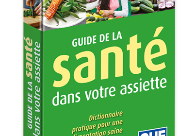 Guide de la santé dans votre assiette