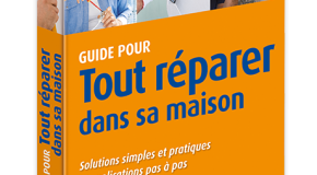 Guide pour tout réparer dans sa maison